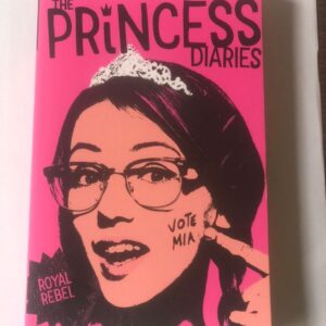 The Princess Diaries: Royal Rebel (Book 6)