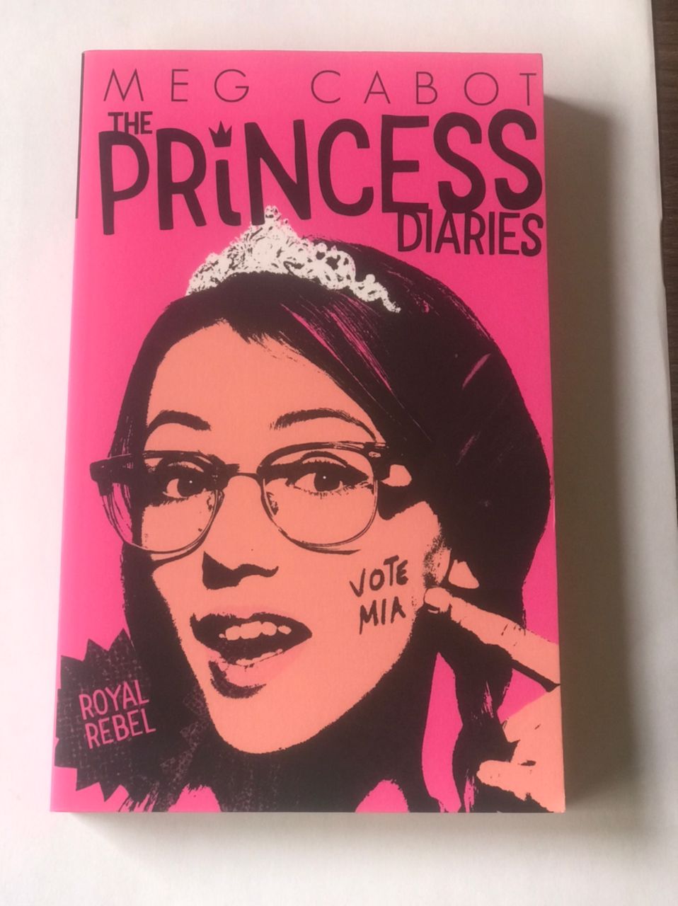 The Princess Diaries: Royal Rebel (Book 6)